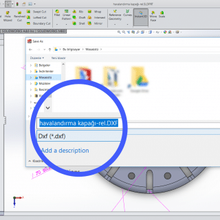 Solidworks ile DXF Çıktısı alma